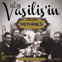 Rum Vasilis`in Meyhanesi - Son Fasl (CD)