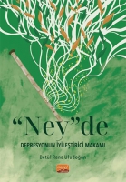'Ney'de Depresyonun İyileştirici Makamı