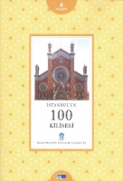 İstanbul'un 100 Kilisesi : İstanbul'un Yzleri Serisi 18