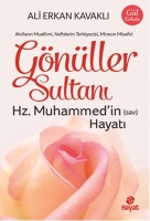 Gnller Sultanı Hz.Muhammed'in (s.a.v) Hayatı