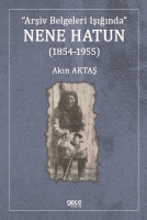 Ariv Belgeleri Inda Nene Hatun 1854 - 1955
