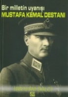 Mustafa Kemal Destan / Bir Milletin Uyan