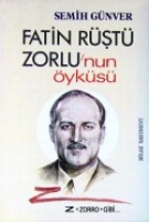 Fatin Rüştü Zorlu'nun Öyküsü Fatin Rüştü Zorlu'nun Öyküsü