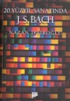 20.yzyıl Sanatında  J. S. Bach