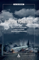 İletişim Ynetimi: Havacılık Kazaları erevesinde Değerlendirilmesi
