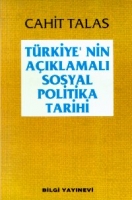 Türkiye´nin Açıklamalı Sosyal Politika Tarihi Türkiye´nin Açıklamalı Sosyal Politika Tarihi