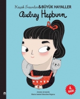 Audrey Hepburn - Kk nsanlar ve Byk Hayaller