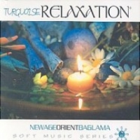 Turquoise RelaxationNew Age Orient BaglamaSoft Music Series