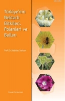 Trkiyenin Nektarlı Bitkileri Polenleri ve Balları