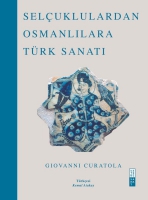 Seluklulardan Osmanlılara Trk Sanatı