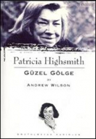 Patricia Highsmith - Gzel Glge
