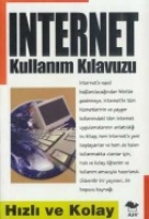 Internet Kullanım Klavuzu; Hızlı Ve Kolay Internet Kullanım Klavuzu; Hızlı Ve Kolay