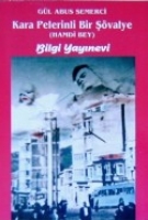 Kara Pelerinli Bir Şövalye (hamdi Bey) Kara Pelerinli Bir Şövalye (hamdi Bey)