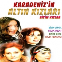 Karadenizin Altn Kzlar - Bizim Kzlar (CD)
