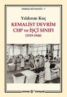 Kemalist Devrim CHP ve İşi Sınıfı