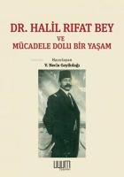 Dr. Halil Rıfat Bey ve Mcadele Dolu Bir Yaşam