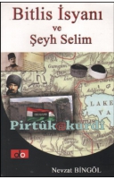 Bitlis İsyanı ve Şeyh Selim