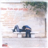 Slow Trk Ak arklar 2006