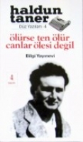 Ölürse Ten Ölür Canlar Ölesi Değil Ölürse Ten Ölür Canlar Ölesi Değil