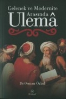 Gelenek ve Modernite Arasında Ulema