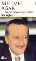 Mehmet Aar; Gelecei Etkileyecek Siyasi Liderler...
