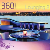 360 stanbul Lounging 2 (CD)