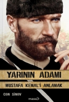 Yarnn Adam - Mustafa Kemal'i Anlamak