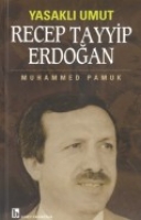 Yasaklı Umut| Recep Tayyip Erdoğan