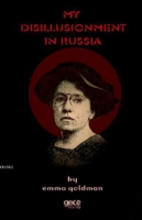 My Disillusionment in Russia My Disillusionment in Russia