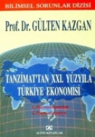 Tanzimattan Xxi. Yüzyıla Türkiye Ekonomisi Tanzimattan Xxi. Yüzyıla Türkiye Ekonomisi
