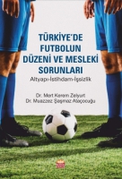Trkiye'de Futbolun Dzeni ve Mesleki Sorunları