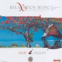 Relaxation Music / KEMAN Enstrmantal 5 - KEYIF / DELIGHT