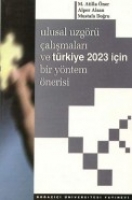 Ulusal Uzgr alışmaları Ve Trkiye 2023 İin Bir Yntem nerisi
