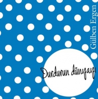 Durdurun Dnyay Glben Ergen - Yeni Albm 2012 (CD)