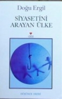 Siyasetini Arayan Ülke Siyasetini Arayan Ülke