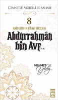 Abdurrahman Bin Avf (R.A.) - Cennetle Mjdeli 10 Sahabe 8
