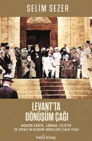 Levant'ta Dnşm ağı - Modern Suriye, Lbnan, Filistin ve İsrail'in Oluşum Sreleri (1840-1948)