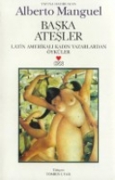 Başka Ateşler Başka Ateşler