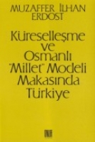 Kreselleme ve Osmanl Millet Modeli Makasnda Trkiye