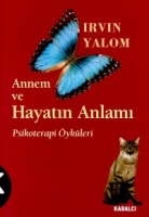 Annem ve Hayatın Anlamı Annem ve Hayatın Anlamı