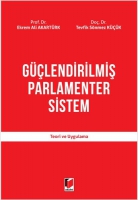 Glendirilmiş Parlamenter Sistem;Teori ve Uygulama