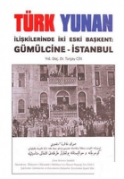 Trk Yunan İlişkilerinde İki Eski Başkent: Gmlcine - İstanbul