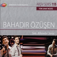 TRT Ariv Serisi 115: Bahadr zen - Solo Albmler Serisi (CD)