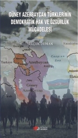 Gney Azerbaycan Trklerinin Demokratik Hak ve zgrlk Mcadelesi