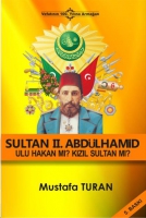 Sultan 2. Abdulhamid - Ulu Hakan m? Kzl Sultan m?