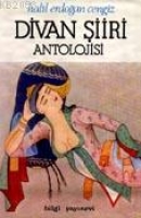 Divan Şiiri Antolojisi Divan Şiiri Antolojisi
