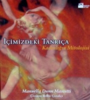 İçimizdeki Tanrıça:Kadınlığın Mitolojisi İçimizdeki Tanrıça:Kadınlığın Mitolojisi