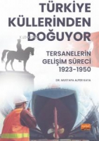 Trkiye Kllerinden Doğuyor;Tersanelerin Gelişim Sreci (1923-1950)