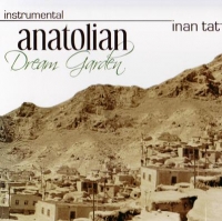 Anatolian Dream Garden (CD)