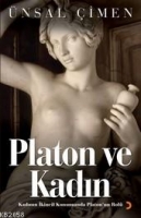Platon ve Kadın; Kadının İkincil Konumunda Platon'un Rol